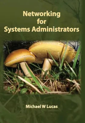 Rețele pentru administratorii de sisteme - Networking for Systems Administrators