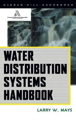 Manual de proiectare a sistemelor de distribuție a apei - Water Distribution System Handbook