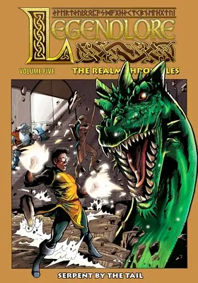 Legendlore - Volumul 5: Șarpele de coadă - Legendlore - Volume 5: Serpent by the Tail
