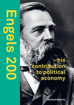 Engels 200: - contribuția sa la economia politică - Engels 200: - his contribution to political economy
