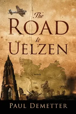 Drumul spre Uelzen - The Road to Uelzen