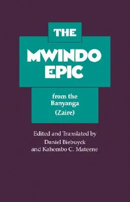 Epopeea Mwindo din Banyanga (Zair) - The Mwindo Epic from the Banyanga (Zaire)