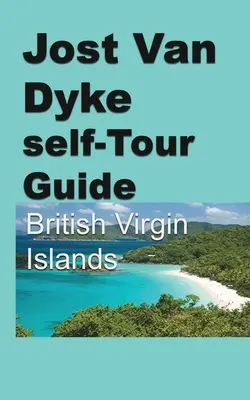 Ghid de auto-turism Jost Van Dyke - Jost Van Dyke self-Tour Guide