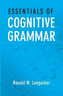 Bazele gramaticii cognitive - Essentials of Cognitive Grammar
