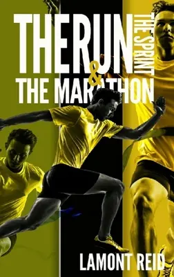 Cursa, Sprintul și Maratonul - The Run, The Sprint, and The Marathon