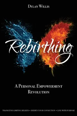 Rebirthing: O revoluție a autonomiei personale - Rebirthing: A Personal Empowerment Revolution