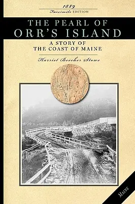Pearl of Orr's Island: O poveste de pe coasta Maine - Pearl of Orr's Island: A Story of the Coast of Maine