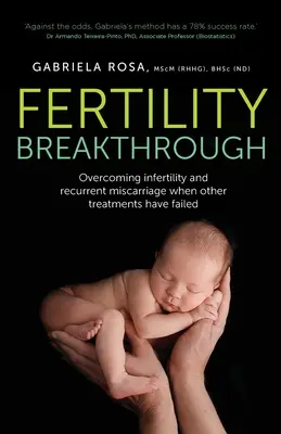 Fertility Breakthrough: Depășirea infertilității și a avorturilor spontane recurente atunci când alte tratamente au eșuat - Fertility Breakthrough: Overcoming infertility and recurrent miscarriage when other treatments have failed