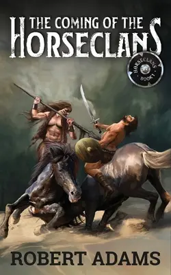 Venirea clanurilor de cai - The Coming of the Horseclans