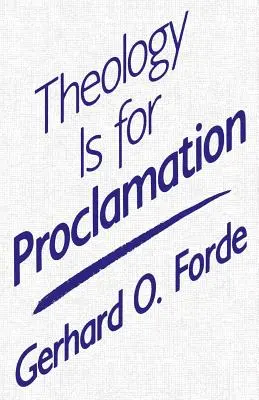 Teologia este pentru proclamație - Theology Is for Proclamation