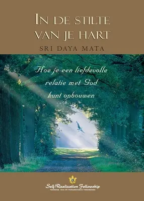 Intră în inima liniștită (olandeză) - Enter the Quiet Heart (Dutch)