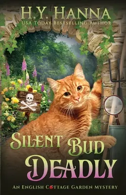 Silent Bud Deadly: The English Cottage Garden Mysteries - Cartea 2 - Silent Bud Deadly: The English Cottage Garden Mysteries - Book 2
