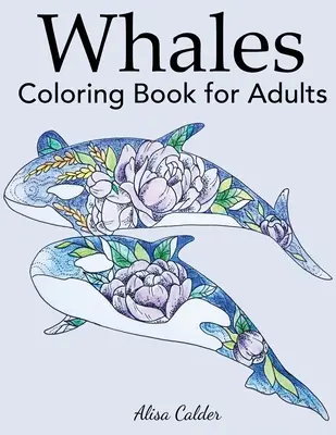Carte de colorat cu balene pentru adulți - Whale Coloring Book for Adults