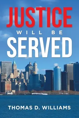 Justiția va fi servită - Justice Will Be Served