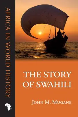 Povestea limbii swahili - The Story of Swahili