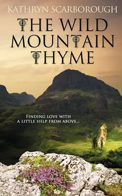 Cimbrul sălbatic de munte - The Wild Mountain Thyme