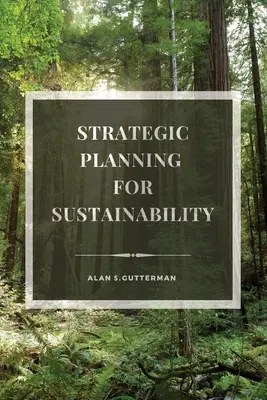Planificarea strategică pentru durabilitate - Strategic Planning for Sustainability