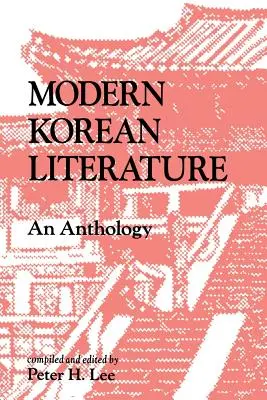 Literatura coreeană modernă: O antologie - Modern Korean Literature: An Anthology