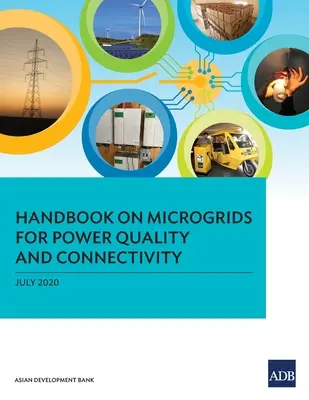 Manual privind microrețelele pentru calitatea și conectivitatea energiei electrice - Handbook on Microgrids for Power Quality and Connectivity