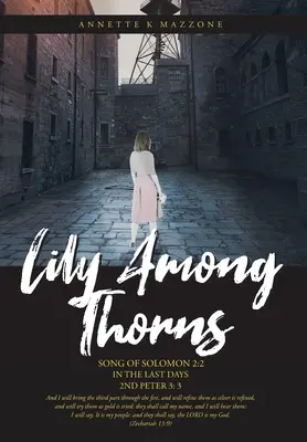 Crin printre spini: Cântarea lui Solomon 2:2 În ultimele zile 2 Petru 3:3 - Lily Among Thorns: Song of Solomon 2:2 In the Last Days 2nd Peter 3:3