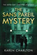 Misterul Sans Pareil - The Sans Pareil Mystery