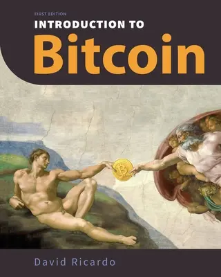Introducere în Bitcoin: Înțelegerea rețelelor peer-to-peer, a semnăturilor digitale, a lanțului de blocuri, a probelor de lucru, a mineritului, a atacurilor la rețea, a Bitco - Introduction to Bitcoin: Understanding Peer-to-Peer Networks, Digital Signatures, the Blockchain, Proof-of-Work, Mining, Network Attacks, Bitco
