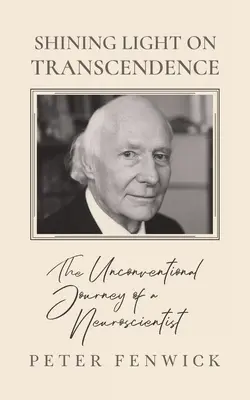 Lumină strălucitoare asupra transcendenței: Călătoria neconvențională a unui neurocercetător - Shining Light on Transcendence: The unconventional journey of a Neuroscientist