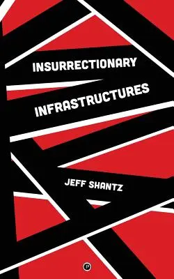 Infrastructuri insurecționale - Insurrectionary Infrastructures
