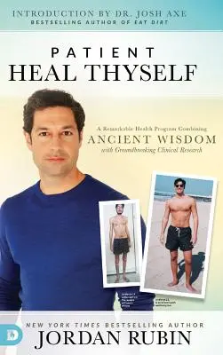 Pacientul vindecă-te pe tine însuți (Patient Heal Thyself) - Patient Heal Thyself