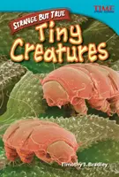 Ciudat dar adevărat: Creaturi minuscule - Strange but True: Tiny Creatures