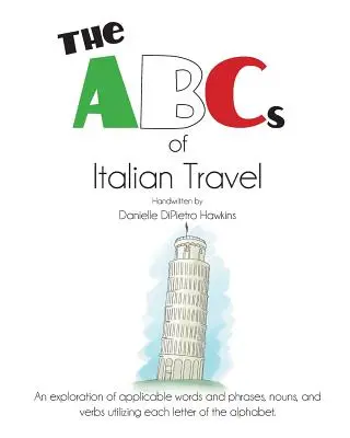 ABC-ul călătoriilor în Italia - The ABCs of Italian Travel