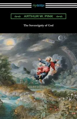 Suveranitatea lui Dumnezeu - The Sovereignty of God