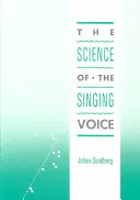 Știința vocii cântate - Science of the Singing Voice