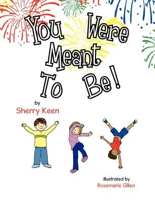Ai fost menit să fii - You Were Meant to Be