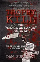 Trophy Kill: Crima Shall We Dance - Trophy Kill: The Shall We Dance Murder