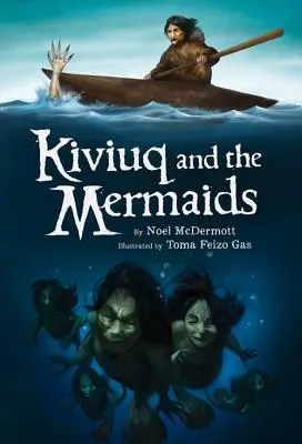 Kiviuq și sirenele - Kiviuq and the Mermaids