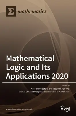 Logica matematică și aplicațiile sale 2020 - Mathematical Logic and Its Applications 2020