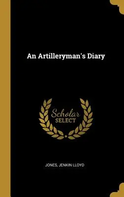 Jurnalul unui artilerist - An Artilleryman's Diary
