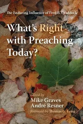 Ce este în regulă cu predicarea astăzi? - What's Right with Preaching Today?
