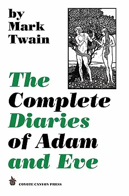 Jurnalele complete ale lui Adam și Eva - The Complete Diaries of Adam and Eve
