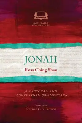 Jonah: Un comentariu pastoral și contextual - Jonah: A Pastoral and Contextual Commentary