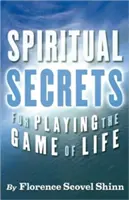 Secrete spirituale pentru a juca jocul vieții - Spiritual Secrets for Playing the Game of Life