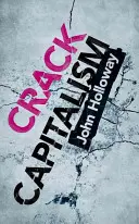 Capitalismul care crapă - Crack Capitalism