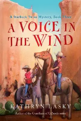 O voce în vânt: Un mister al gemenilor Starbuck, Cartea a treia - A Voice in the Wind: A Starbuck Twins Mystery, Book Three