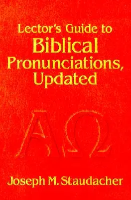 Ghidul lectorului pentru pronunții biblice - Lector's Guide to Biblical Pronunciations