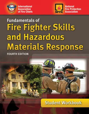 Manual de lucru pentru elevi Fundamentele aptitudinilor pompierilor și răspunsul la materialele periculoase (Fundamentals of Fire Fighter Skills and Hazardous Materials Response Student Workbook) - Fundamentals of Fire Fighter Skills and Hazardous Materials Response Student Workbook