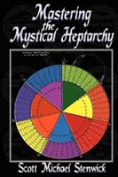 Stăpânirea Heptarhiei mistice - Mastering the Mystical Heptarchy