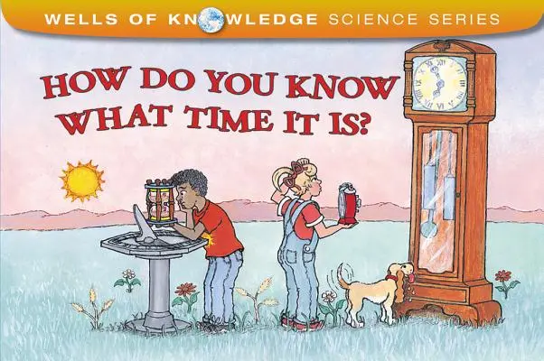 Cum știi cât este ceasul? - How Do You Know What Time It Is?