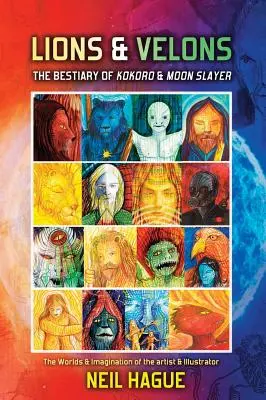 Lei și veloni: Bestiarul lui Kokoro și al Vânătorului de Luni - Lions & Velons: The Bestiary of Kokoro and Moon Slayer