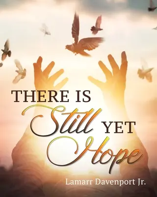 Există încă speranță - There Is Still yet Hope